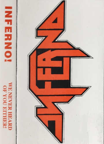 Inferno (USA-3) : We Never Heard of You Either!